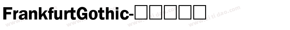 FrankfurtGothic字体转换