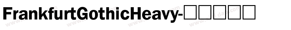 FrankfurtGothicHeavy字体转换