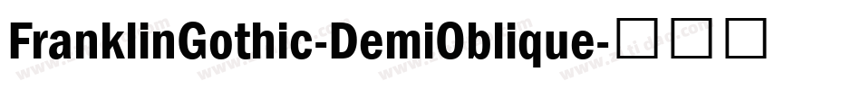 FranklinGothic-DemiOblique字体转换