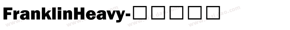 FranklinHeavy字体转换