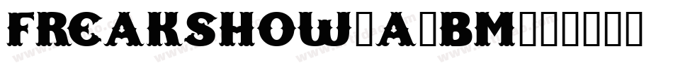 FreakShow-A0Bm字体转换
