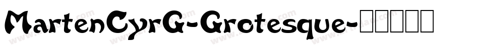 MartenCyrG-Grotesque字体转换