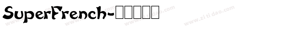 SuperFrench字体转换