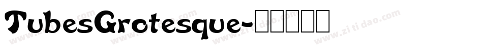 TubesGrotesque字体转换