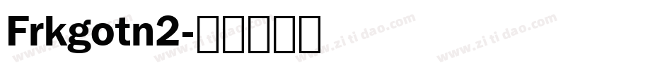 Frkgotn2字体转换