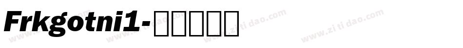 Frkgotni1字体转换
