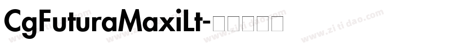 CgFuturaMaxiLt字体转换