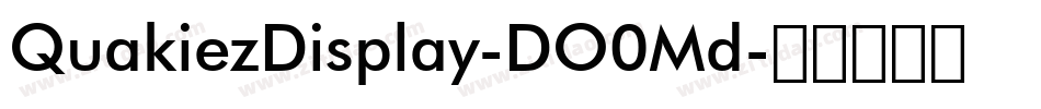 QuakiezDisplay-DO0Md字体转换
