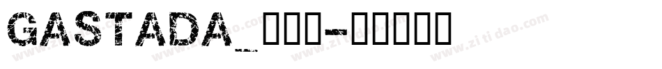 GASTADA_手机版字体转换