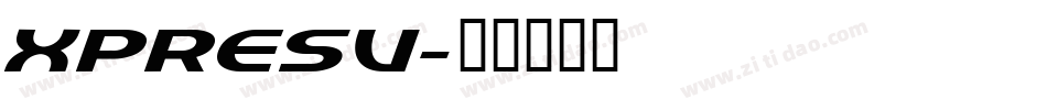 XPRESV字体转换