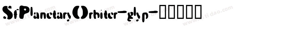 SfPlanetaryOrbiter-glyp字体转换 SfPlanetaryOrbiter-glyp字体转换