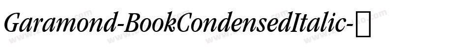 Garamond-BookCondensedItalic字体转换