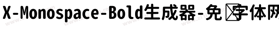 X-Monospace-Bold生成器字体转换