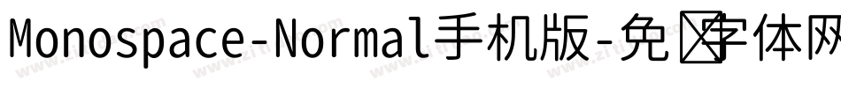 Monospace-Normal手机版字体转换