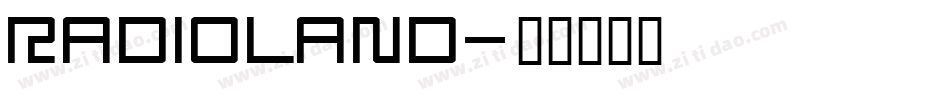 RADIOLAND字体转换
