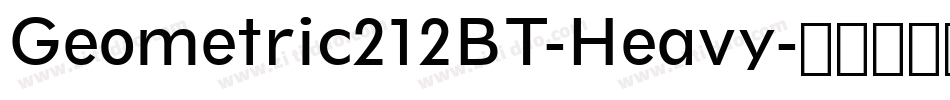 Geometric212BT-Heavy字体转换
