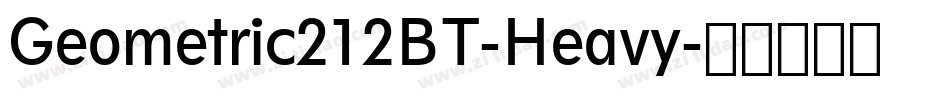 Geometric212BT-Heavy字体转换