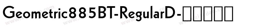 Geometric885BT-RegularD字体转换