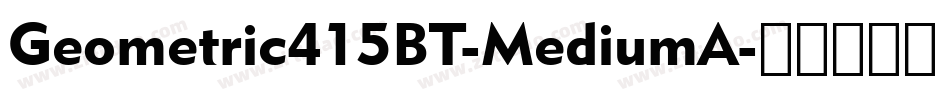 Geometric415BT-MediumA字体转换