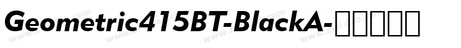 Geometric415BT-BlackA字体转换