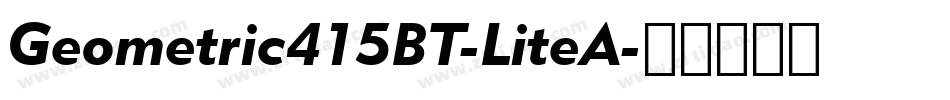 Geometric415BT-LiteA字体转换