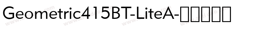 Geometric415BT-LiteA字体转换