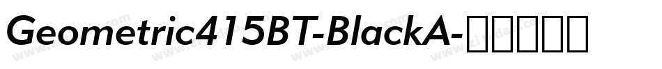 Geometric415BT-BlackA字体转换