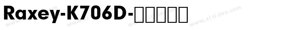Raxey-K706D字体转换