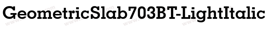 GeometricSlab703BT-LightItalic字体转换