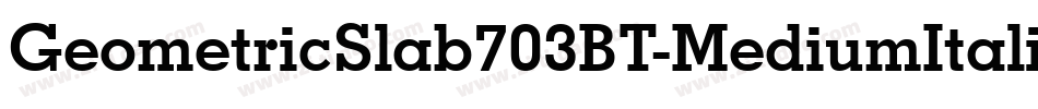 GeometricSlab703BT-MediumItalic字体转换