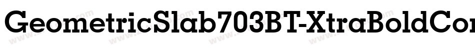 GeometricSlab703BT-XtraBoldCond字体转换