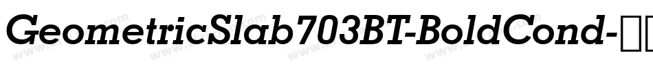 GeometricSlab703BT-BoldCond字体转换