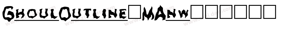 GhoulOutline-MAnw字体转换