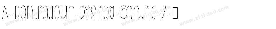A-Pompadour-Display-Sample-2字体转换