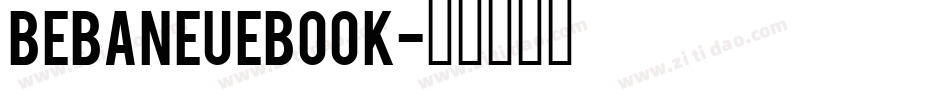 bebaneuebook字体转换