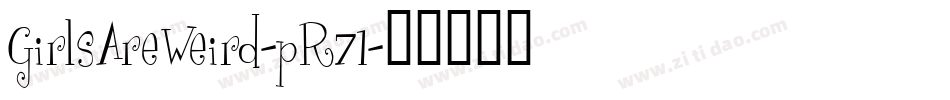 GirlsAreWeird-pR71字体转换