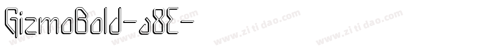 GizmoBold-a8E字体转换