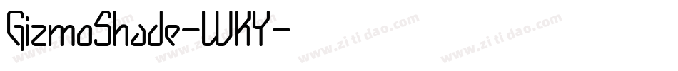 GizmoShade-WKY字体转换