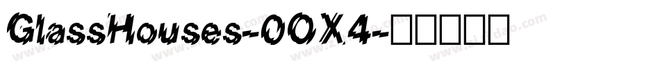 GlassHouses-0OX4字体转换