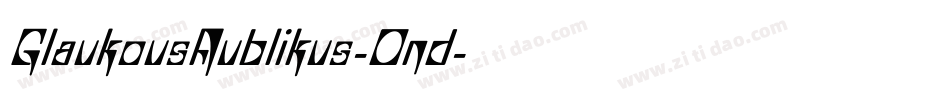 GlaukousAublikus-Ond字体转换