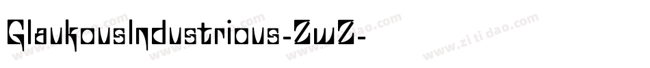 GlaukousIndustrious-ZwZ字体转换