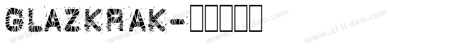 GLAZKRAK字体转换