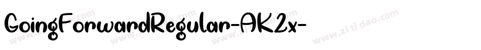 GoingForwardRegular-AK2x字体转换
