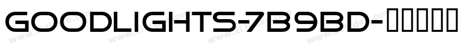 Goodlights-7B9BD字体转换
