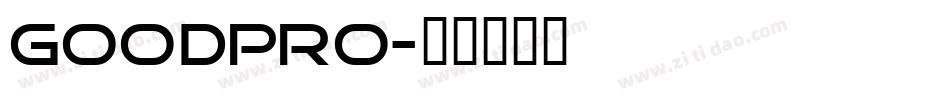 goodpro字体转换