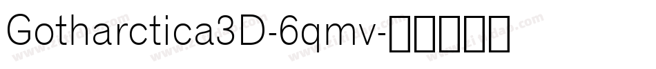 Gotharctica3D-6qmv字体转换