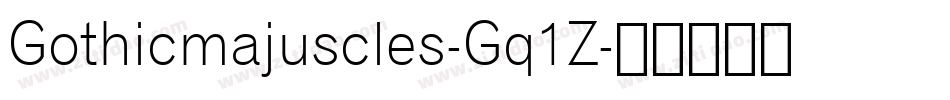 Gothicmajuscles-Gq1Z字体转换