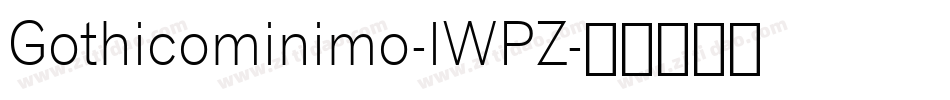 Gothicominimo-lWPZ字体转换