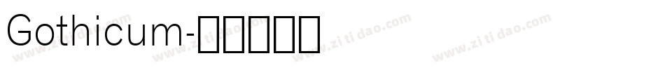 Gothicum字体转换