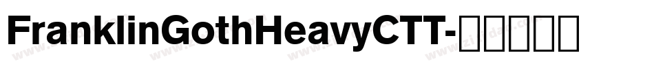 FranklinGothHeavyCTT字体转换